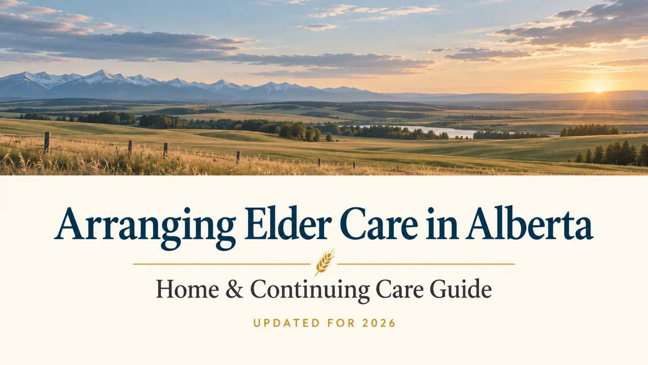 Alberta Elder Care Guide — Navigate Continuing Care for Your Parent
