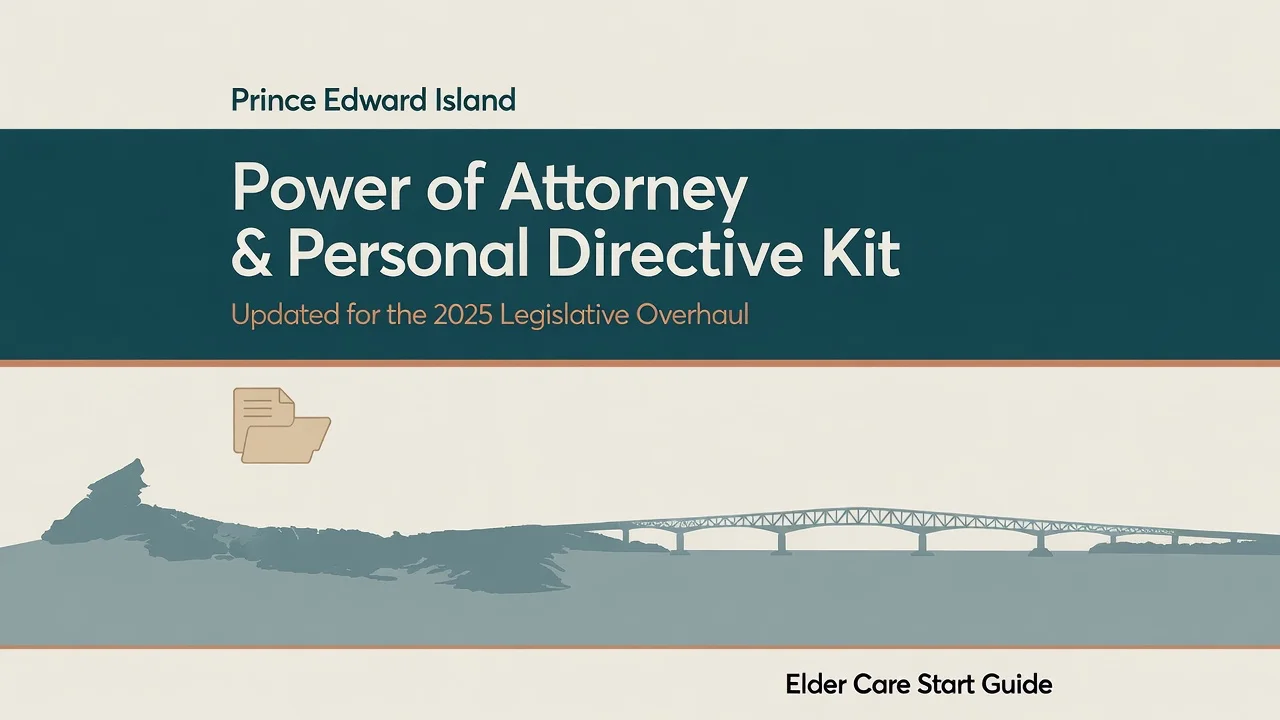 PEI Power of Attorney Kit — Legal Authority for Aging Parents