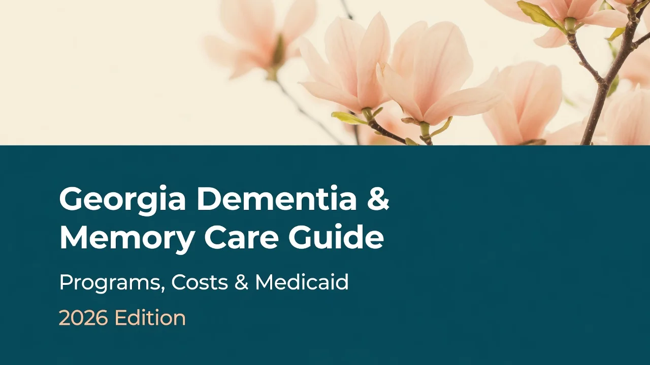 Georgia Dementia Care — Navigate Memory Care, Medicaid & Safety