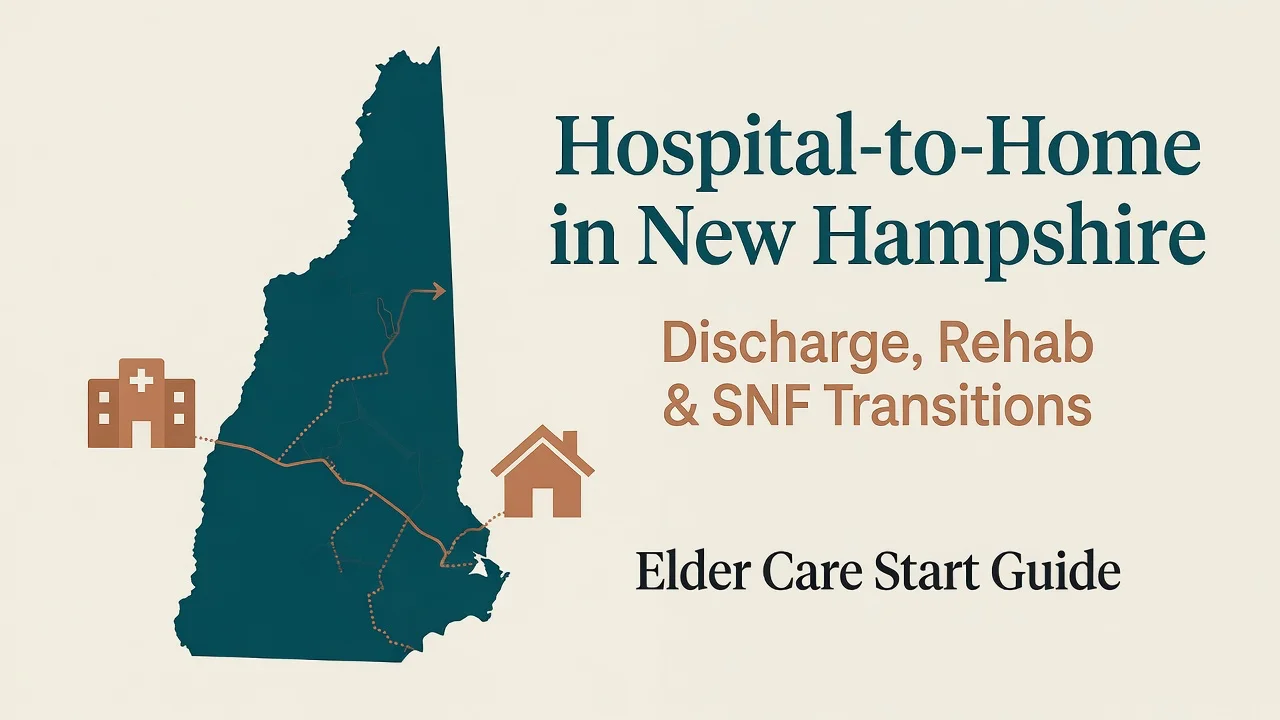 New Hampshire Hospital Discharge Guide — Navigate Your Parent's Transition