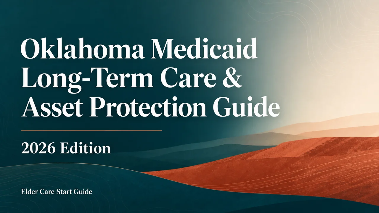 Oklahoma Medicaid Long-Term Care Guide — Protect Your Parent's Assets