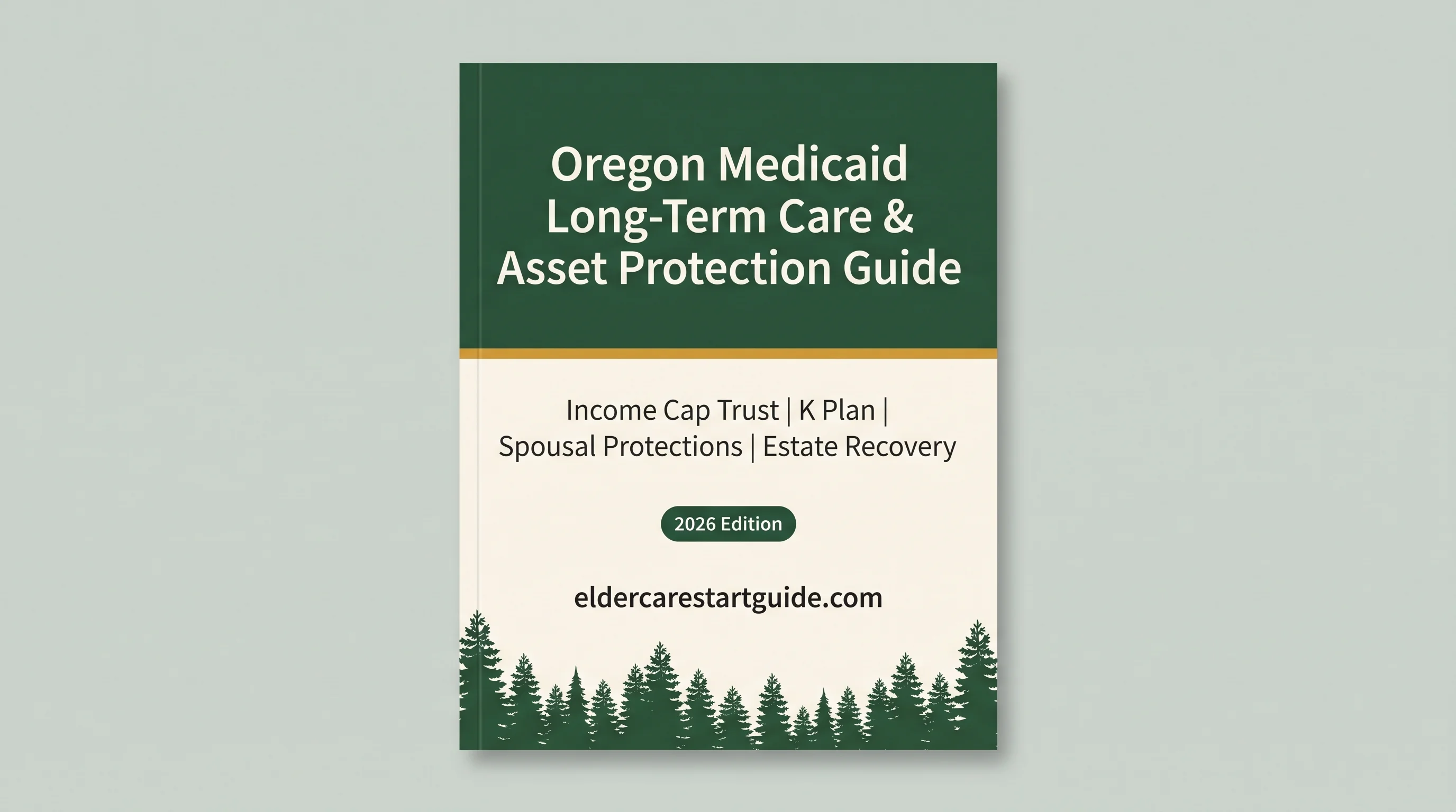 Oregon Medicaid LTC & Asset Protection Guide