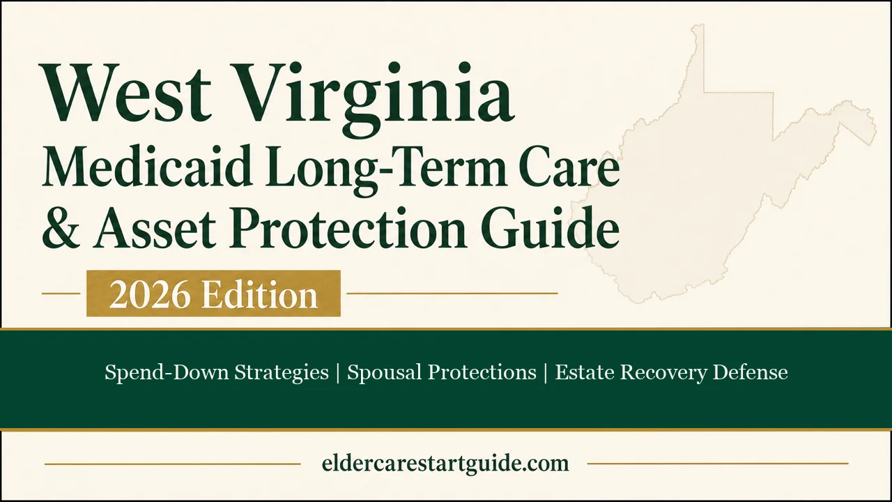 West Virginia Medicaid Long-Term Care & Asset Protection Guide